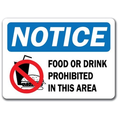 Signmission Safety Sign, 14 in Height, Plastic, 10 in Length, Food Or Drink Prohibited In This Area NS-Food Or Drink Prohibited In This Area